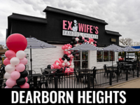 Dearborn Heights, MI location - Ex-Wife's Famous Chicken
