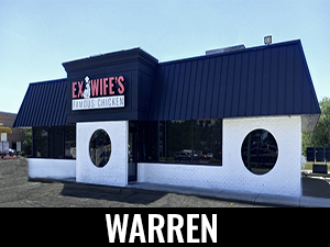 Warren, MI location - Ex-Wife's Famous Chicken
